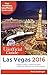 The Unofficial Guide to Las Vegas 2016