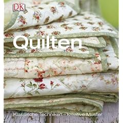 Quilten: Klassische Techniken - Kreative Muster