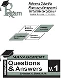  : Reference Guide For Foreign Pharmacy Licensing Exam Pharmacy Management & Pharmacoeconomics Question and Answers (FPGEE)