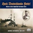 Click here to buy Hoch Deutschlands Flotte! Music of the Imperial German Navy in Archival Recordings, 1907-1917 by  Various, Jacob Rauscher, Carl Latann, Prinz Heinrich von Preussen, and Otto Witteborn .