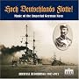 Hoch Deutschlands Flotte! Music of the Imperial German Navy in Archival Recordings, 1907-1917