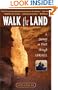 Walk the Land : A Journey on Foot through Israel