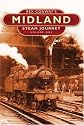Rex Conway's Midland Steam Journey: Vol. 1 (Rex Conways Steam Journeys)