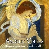 Angelic Voices - Werke von Hildegard von Bingen