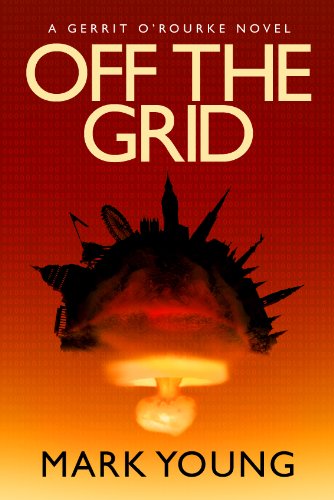 Off the Grid (A Gerrit ORourke Novel)