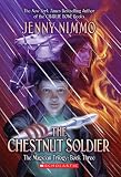  : Chestnut Soldier (The Magician Trilogy)