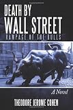 Death By Wall Street: Rampage Of The Bulls