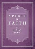 The Human Soul (Spirit of Faith)