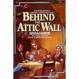 Behind The Attic Wallby Sylvia Cassedy