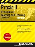 CliffsNotes Praxis II: Principles of Learning andTeaching, Second Edition