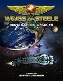 Wings of Steele - Destination Unknown