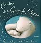 Contes de la Grande Ourse : Un recueil de quatre belles histoires