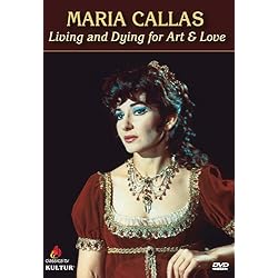Maria Callas: Living & Dying for Art & Love