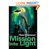 Mission Into Light