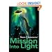 Mission Into Light