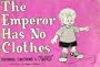 The Emperor Has No Clothes: Editorial Cartoons