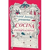 astrid janette presenta cocina internacional spanish edition