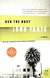 Ask The Dust (0060822554) by Fante, John