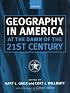 Geography in America at the Dawn of the 21st Century