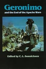 Geronimo and the End of the Apache Wars