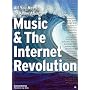 Music and the Internet Revolution (All you need to know about)