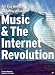 Music and the Internet Revolution (All you need to know about)