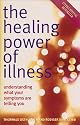 The Healing Power of Illness: Understanding What Your Symptoms Are Telling You