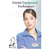 Facial Equipment Techniques