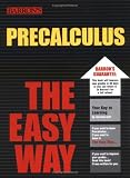 PreCalculus the Easy Way (Barron's Easy Way Series)