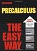  : PreCalculus the Easy Way (Barron's Easy Way Series)