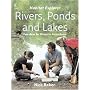 Rivers, Ponds and Lakes (Habitat Explorer)