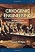 Cryogenic Engineering, Revised and Expanded