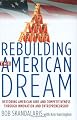 Rebuilding the American Dream: Restoring American Jobs and Competitiveness Through Innovation and Entrepreneurship