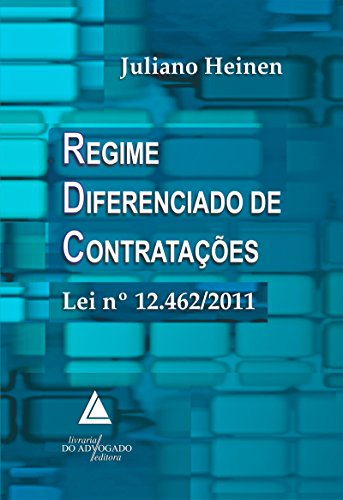 Regime Diferenciado de Contratações Lei n. 12.462/2011 (Portuguese Edition)