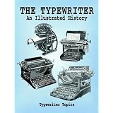 The Typewriter: An Illustrated HIstory (Dover Pictorial Archive Series) by Typewriter Topics and Victor M. Linoff