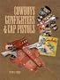 Television's Cowboys, Gunfighters and Their Cap Pistols