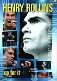 Henry Rollins: Up For It