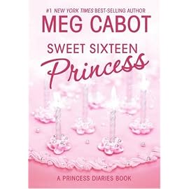 Sweet Sixteen Princess: A Princess Diaries Book (Princess Diaries)
