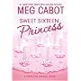 Sweet Sixteen Princess (Princess Diaries Books)