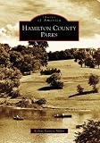 Hamilton County Parks (OH) (Images of America)