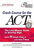 Crash Course for the ACT, Second Edition (College Test Prep)