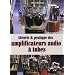 Th�orie et pratique des amplificateurs audio � tubes