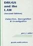 Drugs and the Law: Detection, Recognition & Investigation