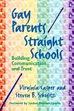 Gay Parents/Straight Schools: Building Communication and Trust