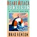 Heart Attack Survivor: A Field Guide