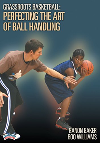Grassroots Basketball: Perfecting the Art of Ball Handling