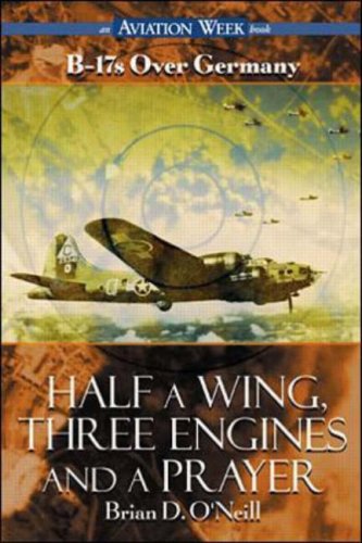 City Travel Guides Discounted  Books : Half a Wing, Three Engines and a Prayer: B-17's Over Germany ("Aviation Week" Books)