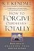How To Forgive Ourselves Totally