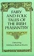 Fairy and Folk Tales of the Irish Peasantry