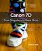 Canon 7D: From Snapshots to Great Shots
